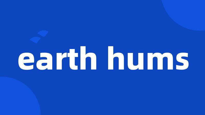 earth hums