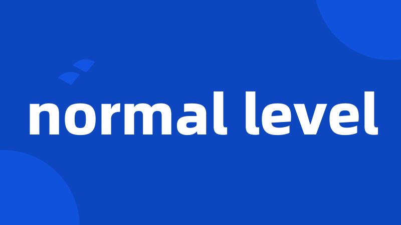 normal level