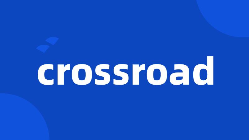 crossroad