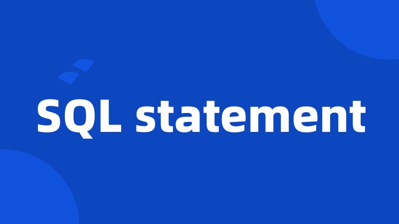 SQL statement