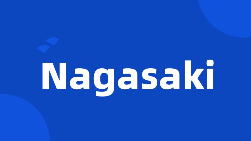 Nagasaki