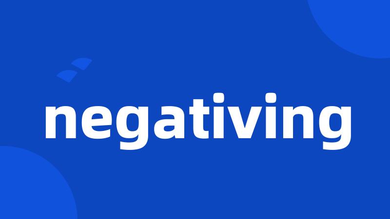 negativing