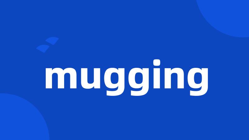 mugging