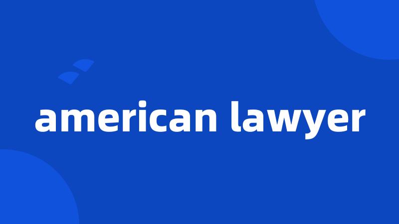 american lawyer