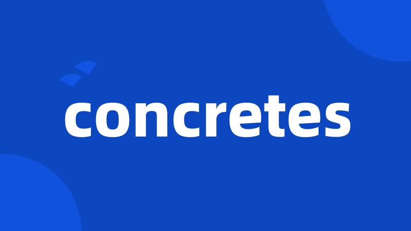 concretes