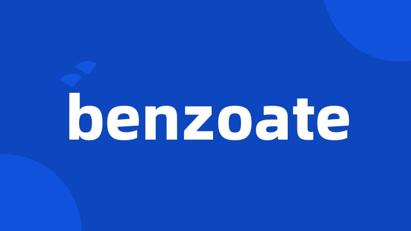 benzoate