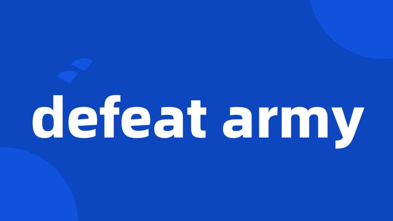 defeat army