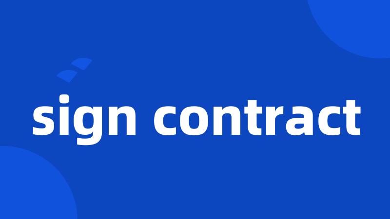 sign contract