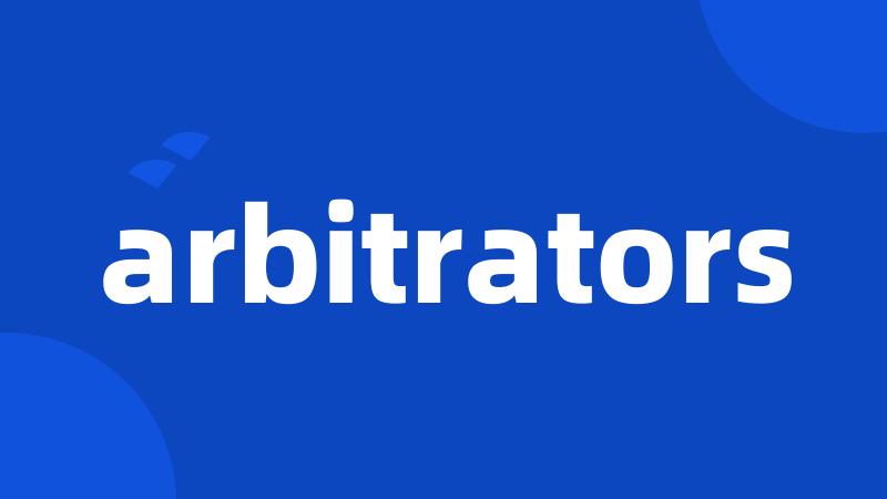 arbitrators