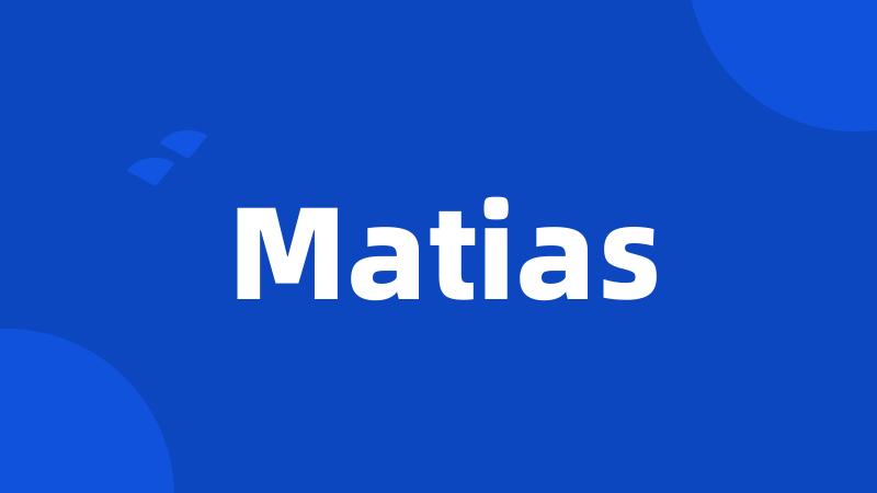 Matias