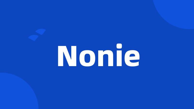 Nonie