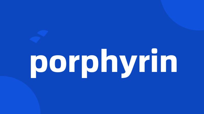 porphyrin
