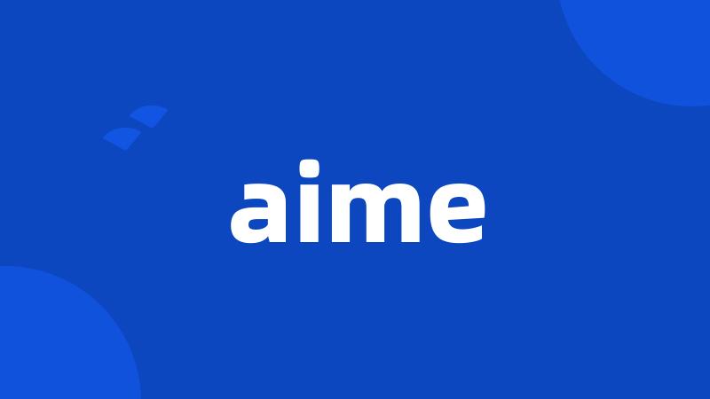 aime