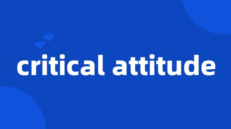 critical attitude