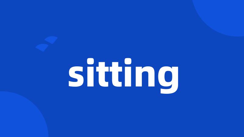 sitting