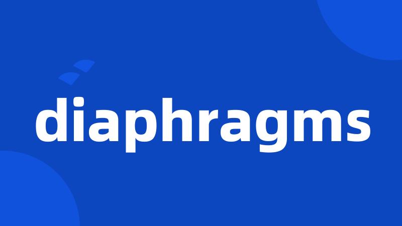 diaphragms