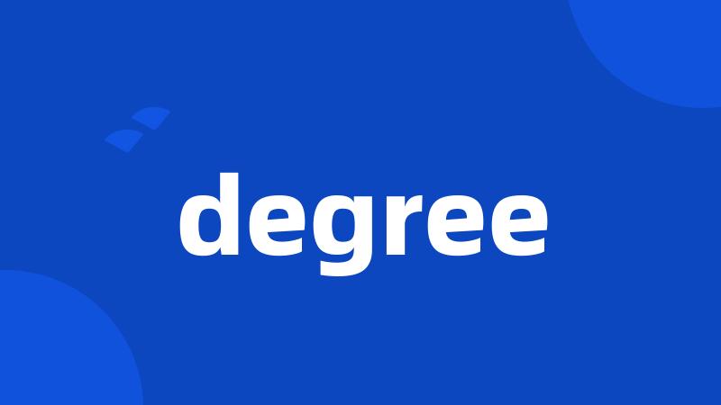 degree