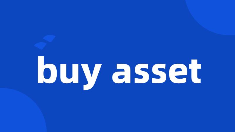 buy asset