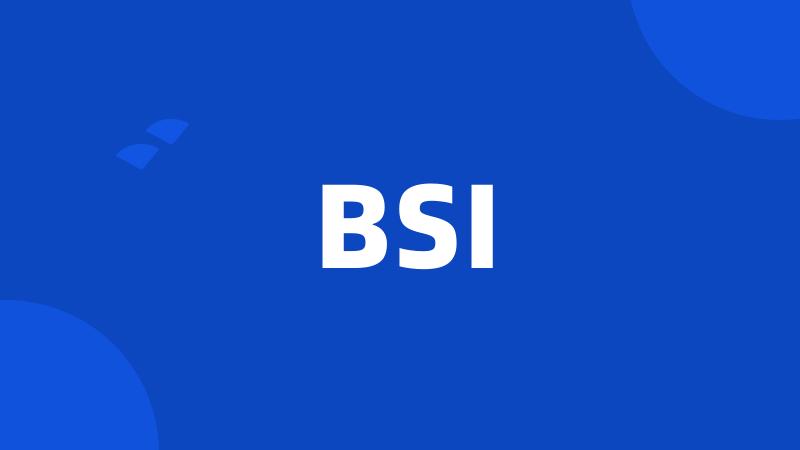 BSI