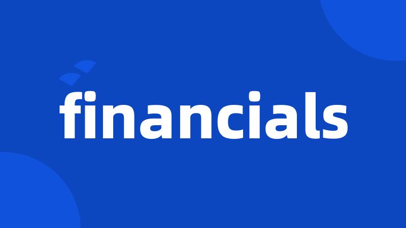 financials