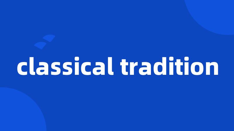 classical tradition