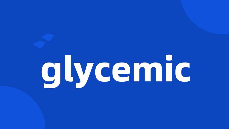 glycemic