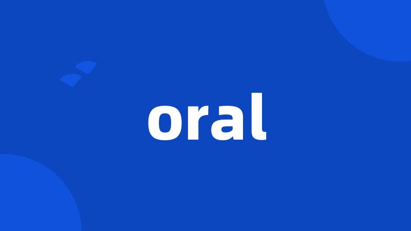 oral
