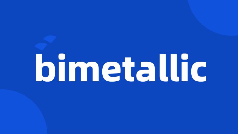 bimetallic