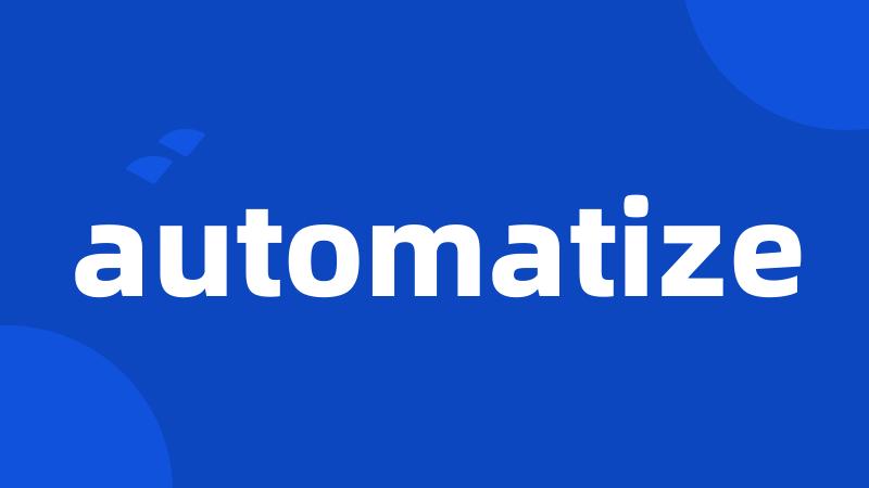 automatize