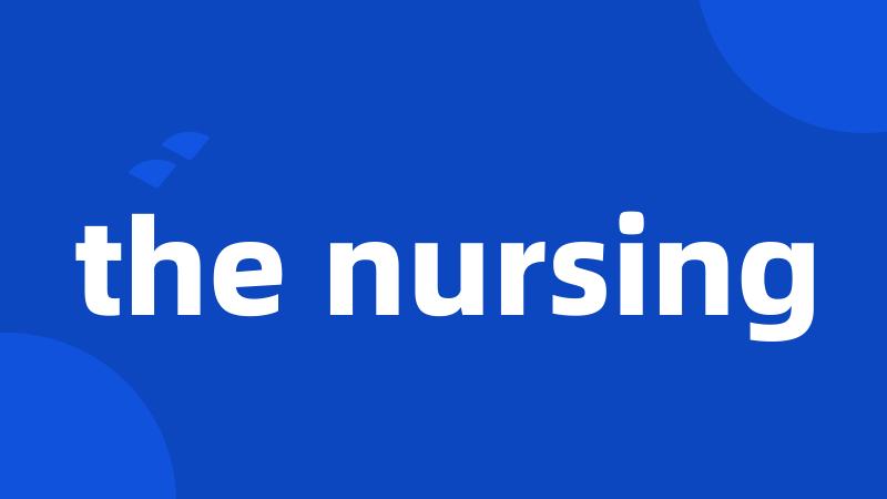 the nursing