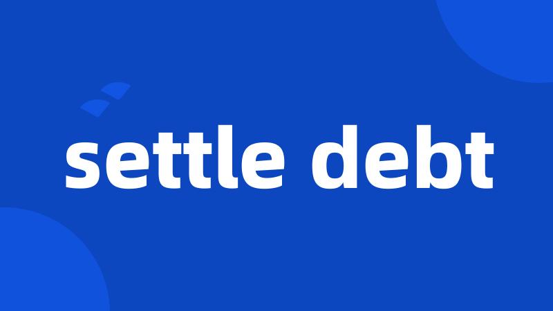 settle debt
