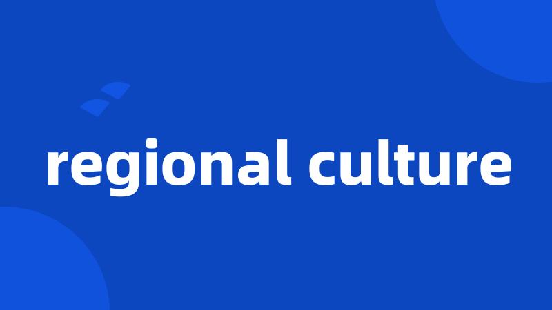 regional culture