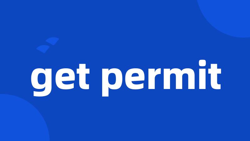 get permit