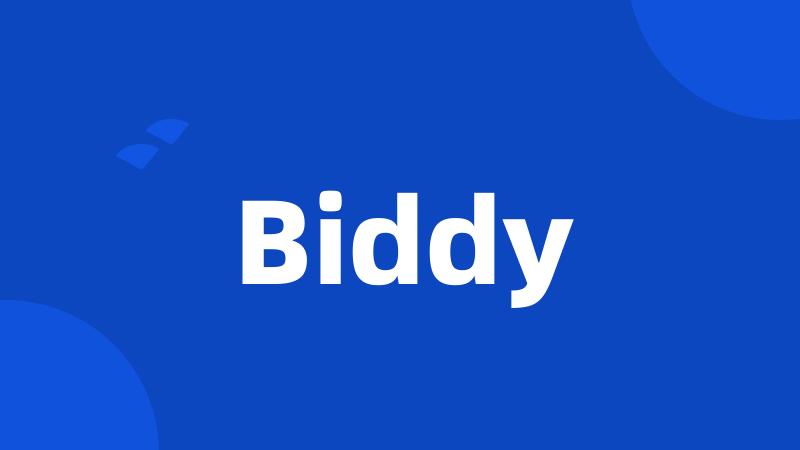 Biddy