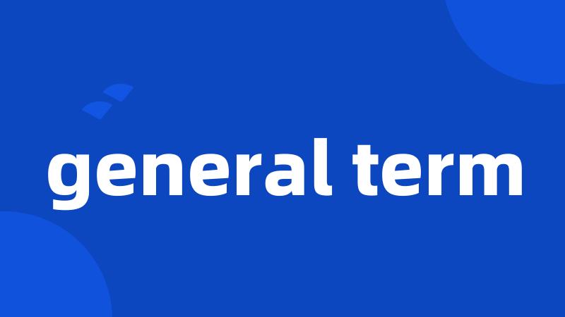 general term