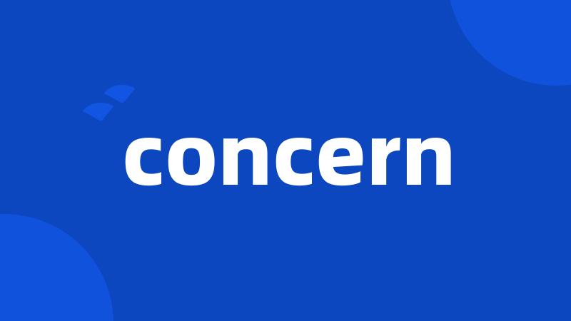 concern