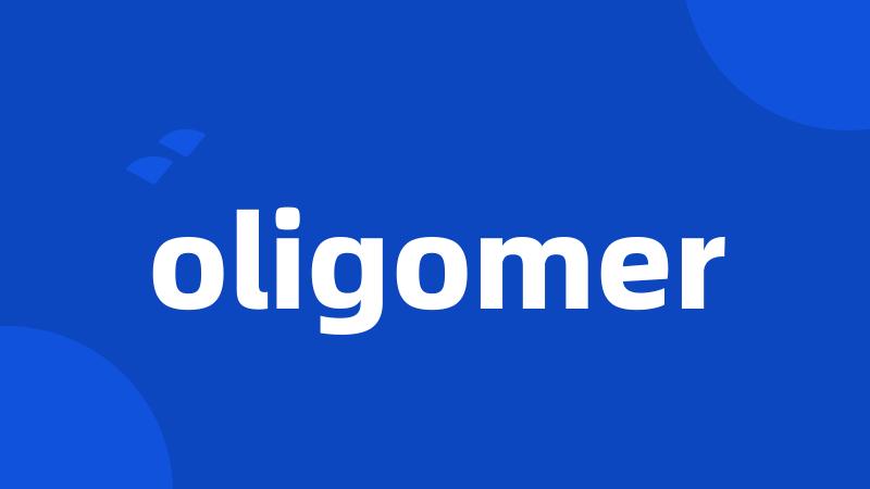 oligomer