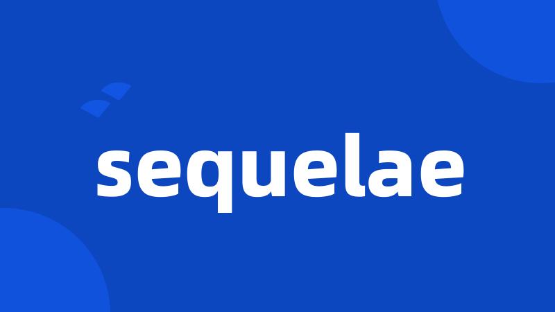 sequelae