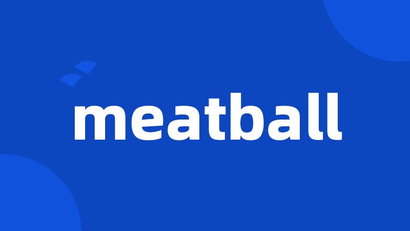 meatball