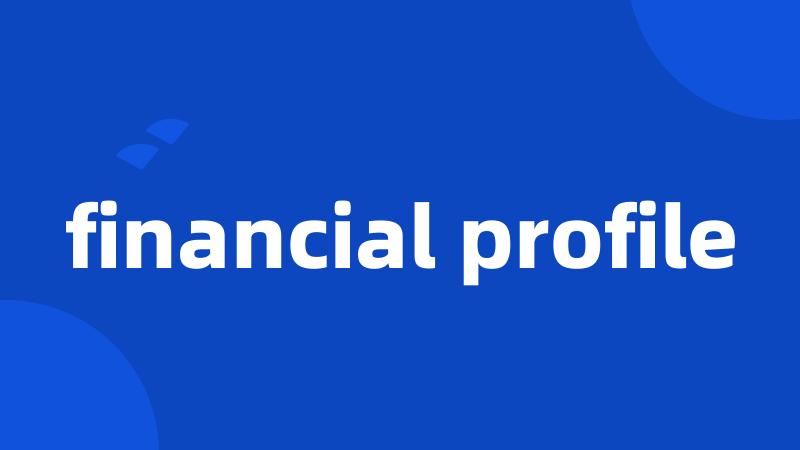 financial profile