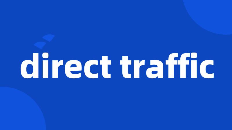 direct traffic