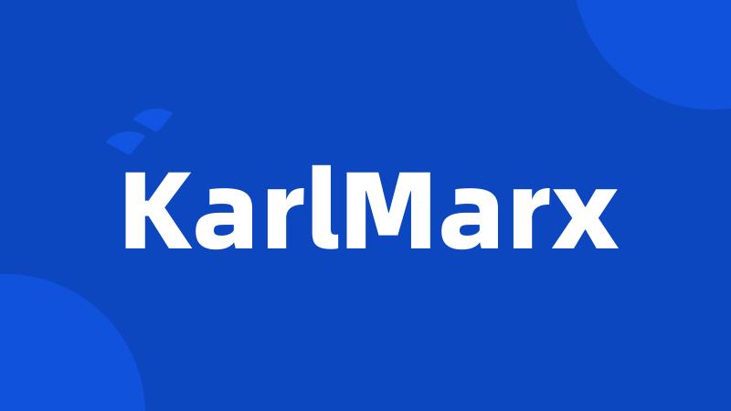 KarlMarx