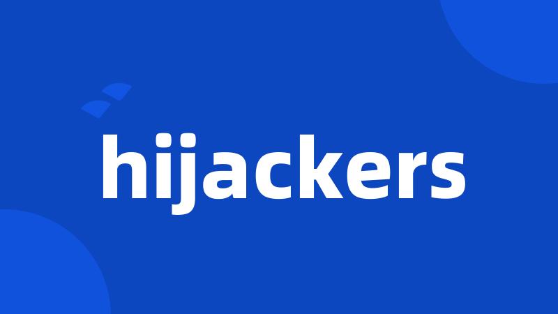hijackers