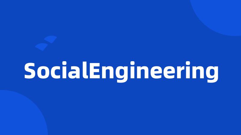 SocialEngineering