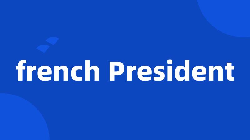 french President
