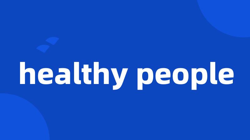 healthy people