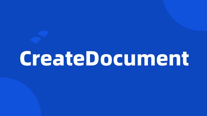 CreateDocument