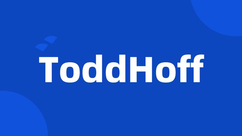 ToddHoff
