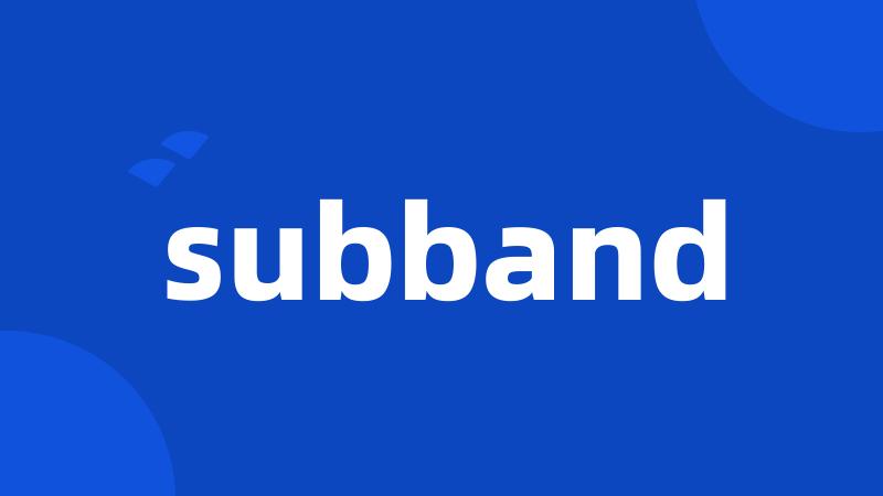 subband
