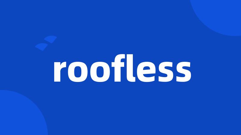 roofless